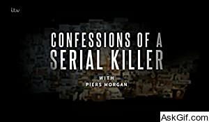 Confessions of a Serial Killer with Piers Morgan