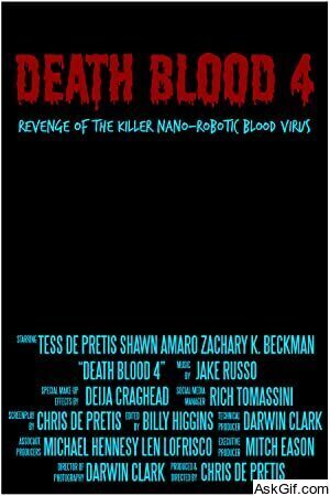 Death Blood 4: Revenge of the Killer Nano-Robotic Blood Virus