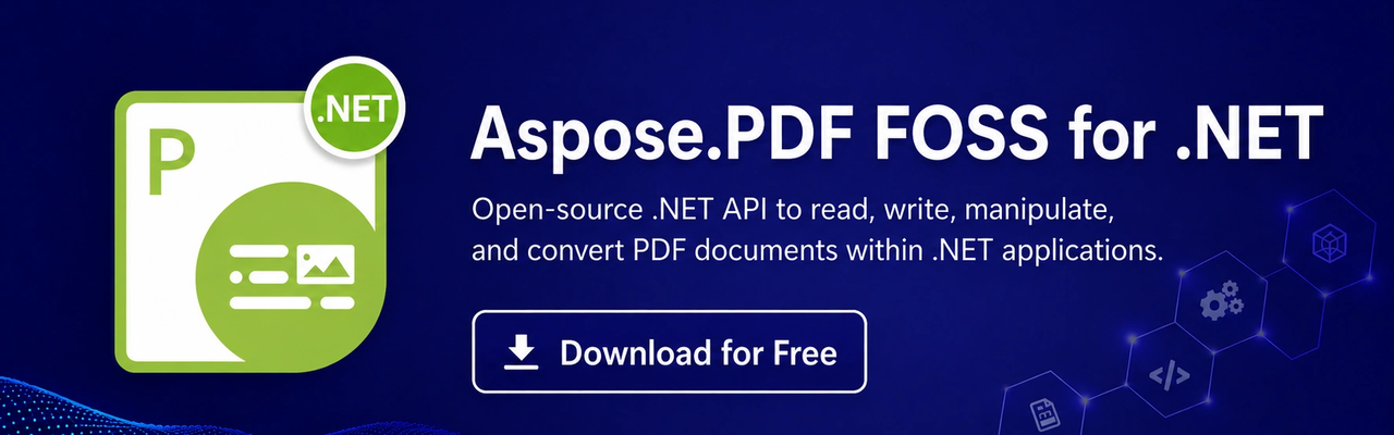 Aspose.PDF FOSS for .NET