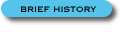 Brief History