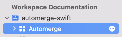 A screenshot of a portion of the Xcode documentation window that displays the Workspace Documentation with a workspace named automerge-swift. The workspace has an enabled disclosure arrow to the left of its name, showing a highlighted documentation set named Automerge with an ellipsis within a circular button to the right of the Automerge.