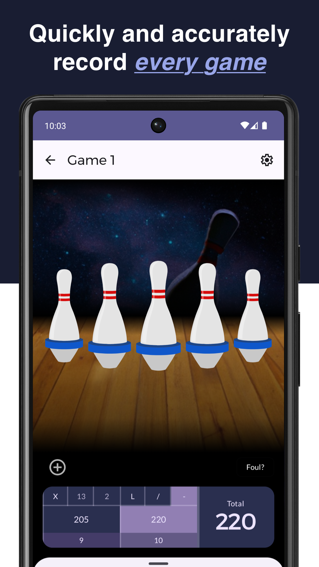 Text appearing above an Android screenshot. Text reads 'Quickly and accurately record every game'. Screenshot depicts 5 bowling pins and a scorecard.