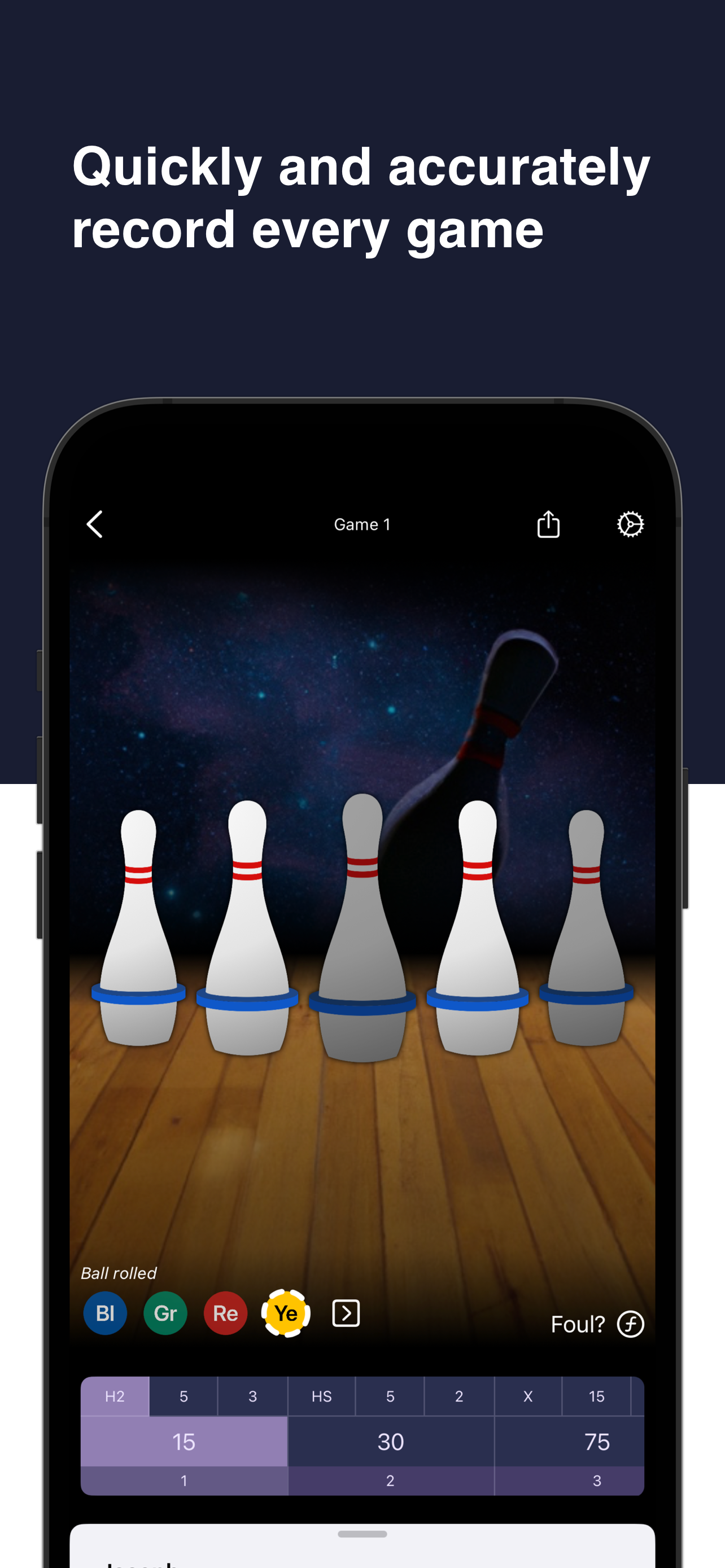 Text appearing above an iPhone screenshot. Text reads 'Quickly and accurately record every game'. Screenshot depicts 5 bowling pins and a scorecard.