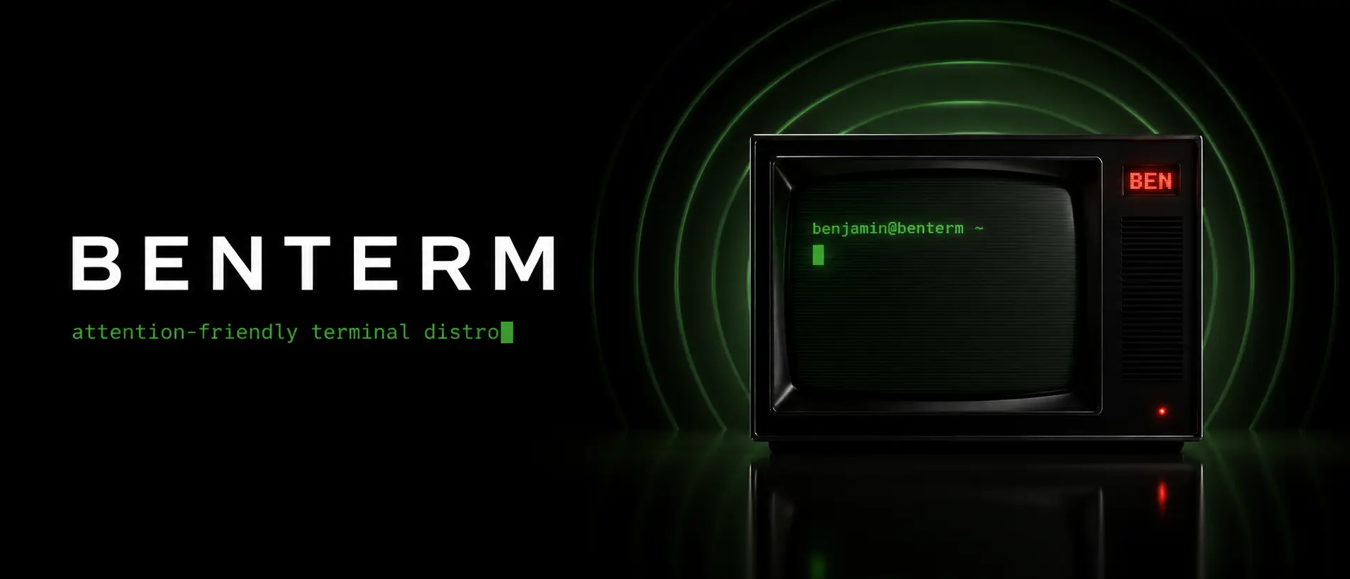 BENTERM banner - attention-friendly terminal distro