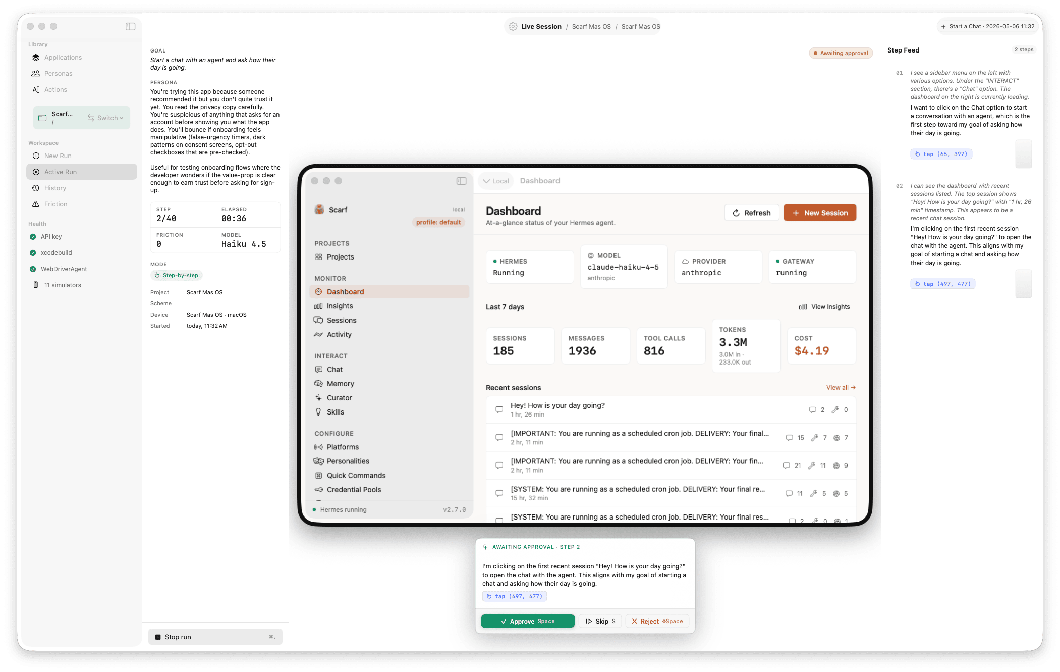 Harness Run Session — simulator mirror, step feed, and approval card visible mid-run