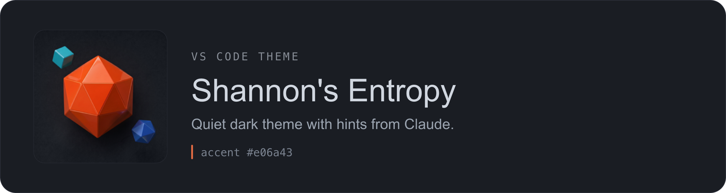 Shannon's Entropy brand icon with quiet dark VS Code theme title and terra accent