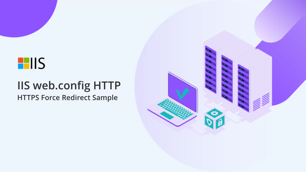 IIS web.config HTTP - HTTPS Force Redirect Sample