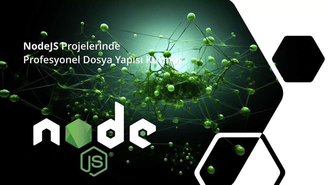 NodeJS ile Profesyonel File Structure Kurgulamak