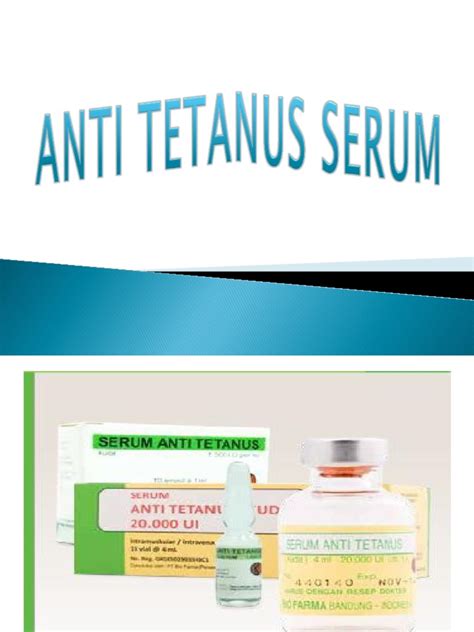 Anti Tetanus Serum: Fungsi, Manfaat, dan Efek Samping yang Perlu Diketahui