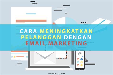 Memanfaatkan Email Marketing untuk Meningkatkan Penjualan dan Retensi Pelanggan