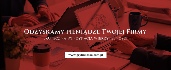 Odzyskamy pieniądze Twojej firmy - Gryf Inkasso