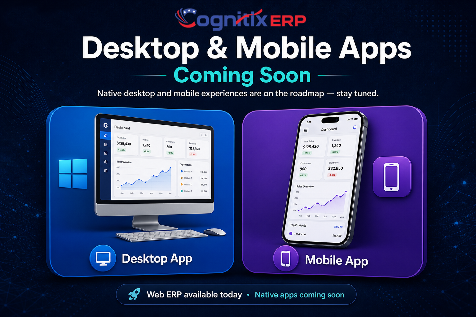 CognitixERP Desktop and Mobile Apps Coming Soon
