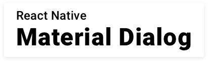 React Native Material Dialog