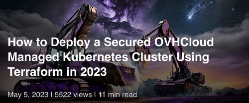 ☸️ How to Deploy a Secured OVHCloud Managed Kubernetes Cluster Using Terraform in 2023