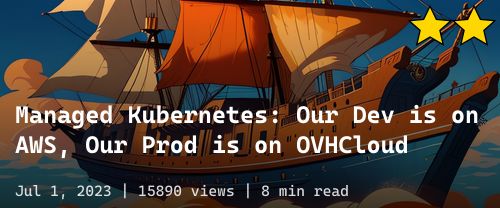 โธ๏ธ Managed Kubernetes: Our Dev is on AWS, Our Prod is on OVHCloud