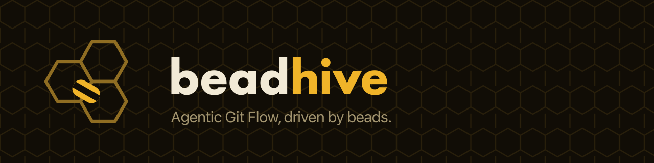 beadhive — Agentic Git Flow, driven by beads.