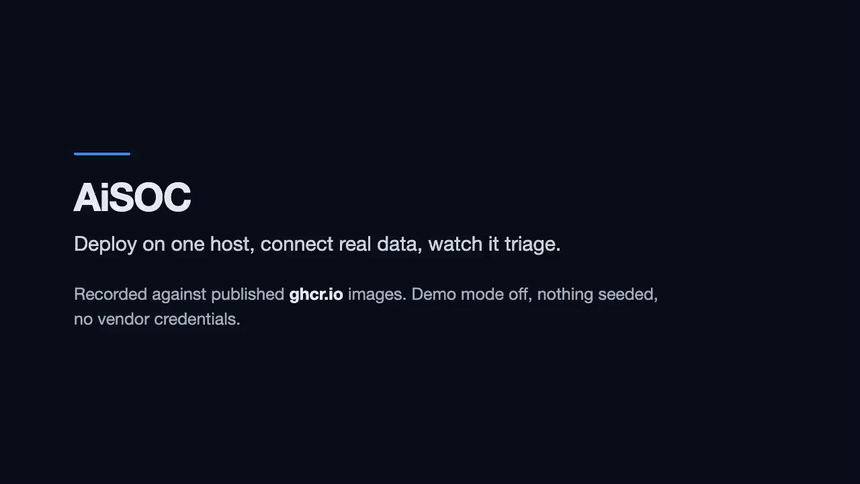 AiSOC on one host: make up brings the stack up and prints the sign-in address, the console shows real CISA KEV rows, a pushed event becomes an alert, and the cost dashboard reports the tokens triage spent