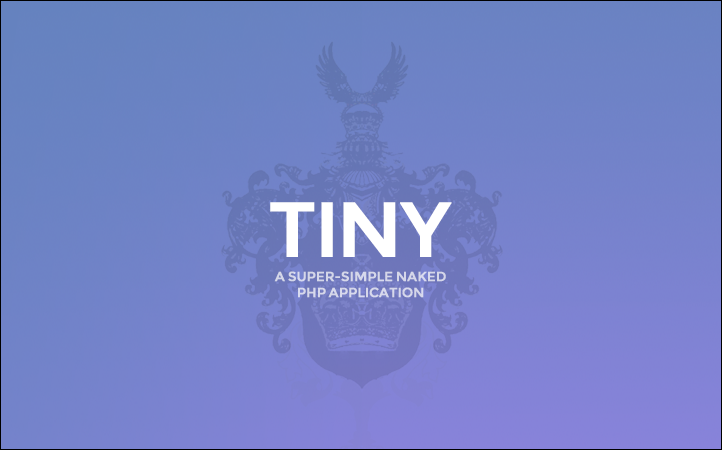 TINY is an extremely simple naked demo PHP application that runs nearly config-free everywhere.