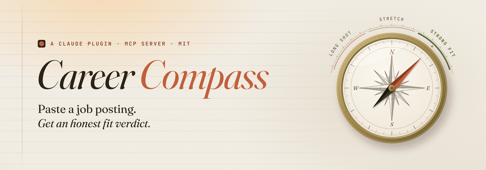 Career Compass. Paste a job posting. Get an honest fit verdict.