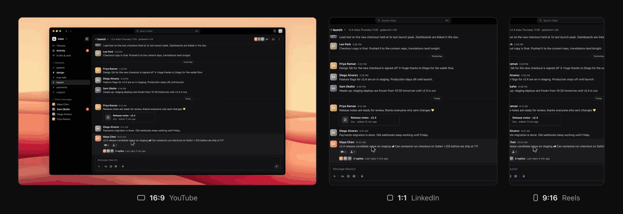 One chat recording exported three ways and played side by side: 16:9 for YouTube, 1:1 for LinkedIn, and 9:16 for Reels. In each, the view follows the cursor as the user opens a thread, replies 'Safari + iOS look good. Ship it 🚀', sends it with ⌘↩︎, and reacts with 🎉.
