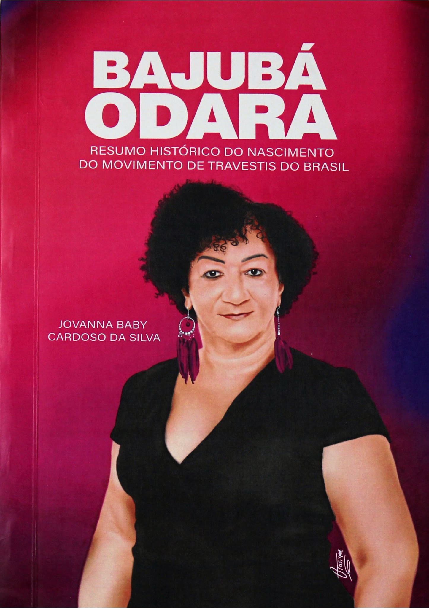 Portada de Bajubá Odara. Resumo historico do nascimento do movimento de travestis do brasil