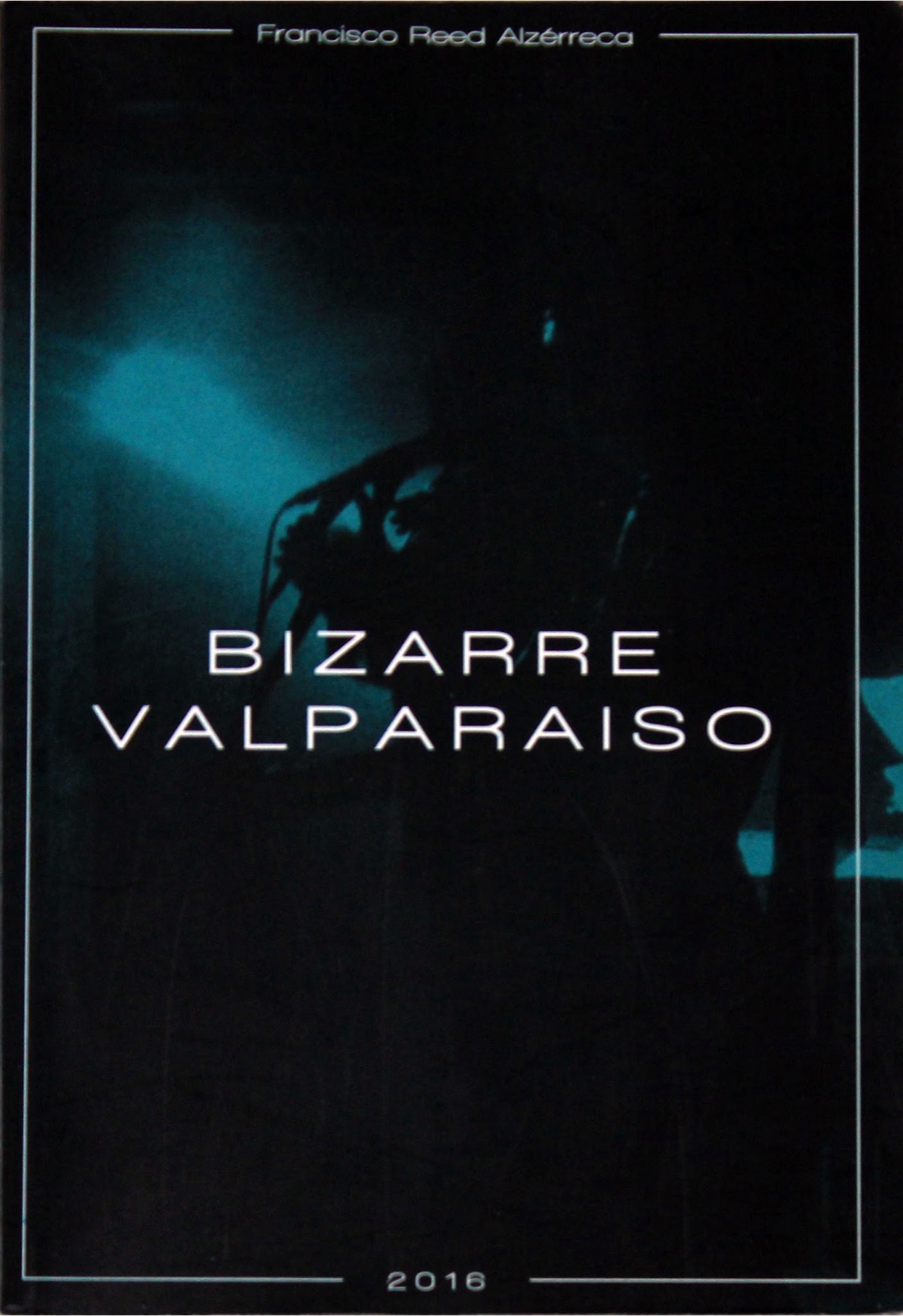 Portada de Bizarre Valparaiso