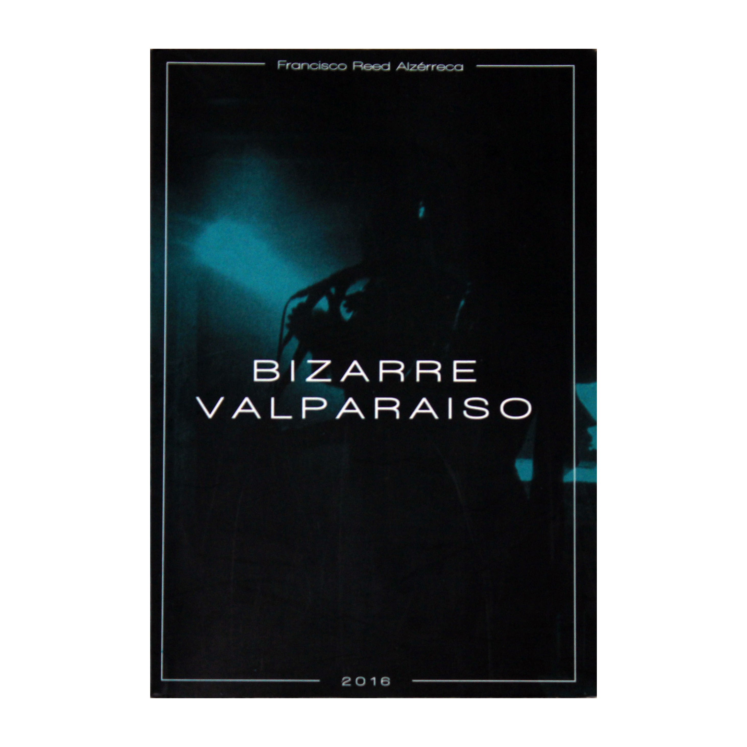 Portada de Bizarre Valparaiso
