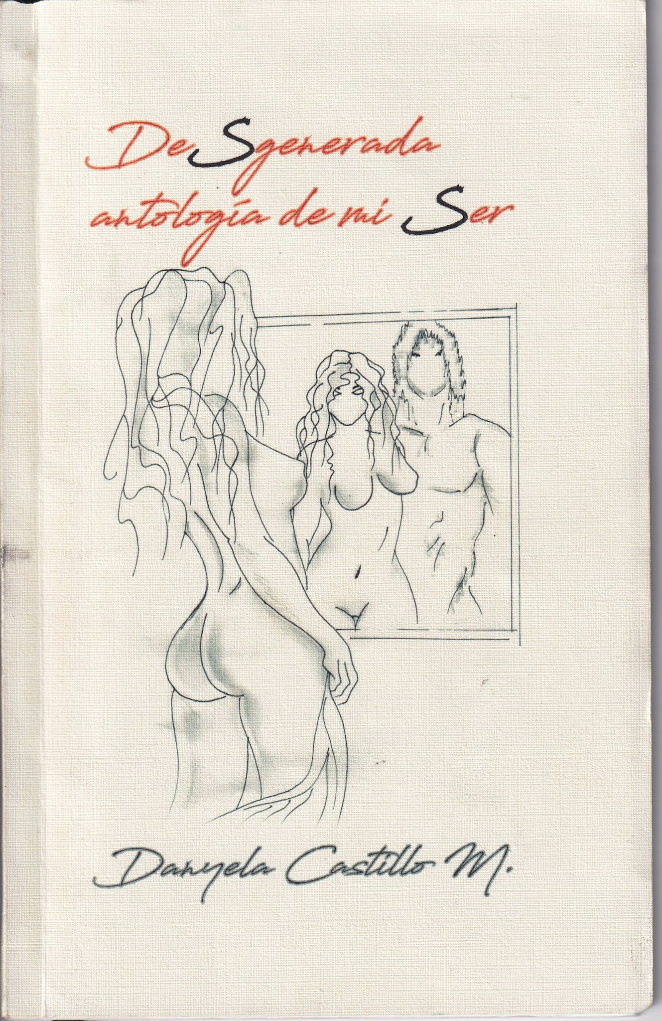 Portada de Desgenerada antología de mi ser