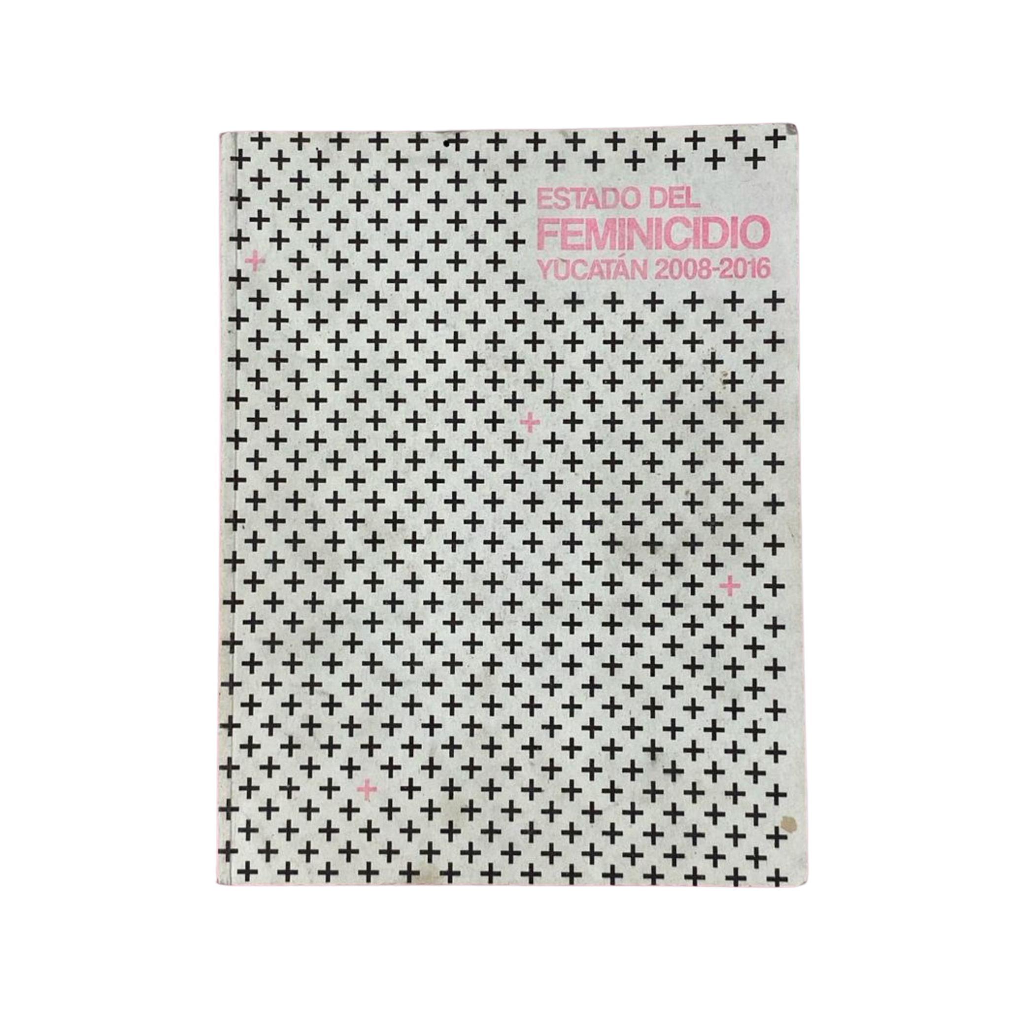 Portada de Estado del feminicidio. Yucatán 2008-2016