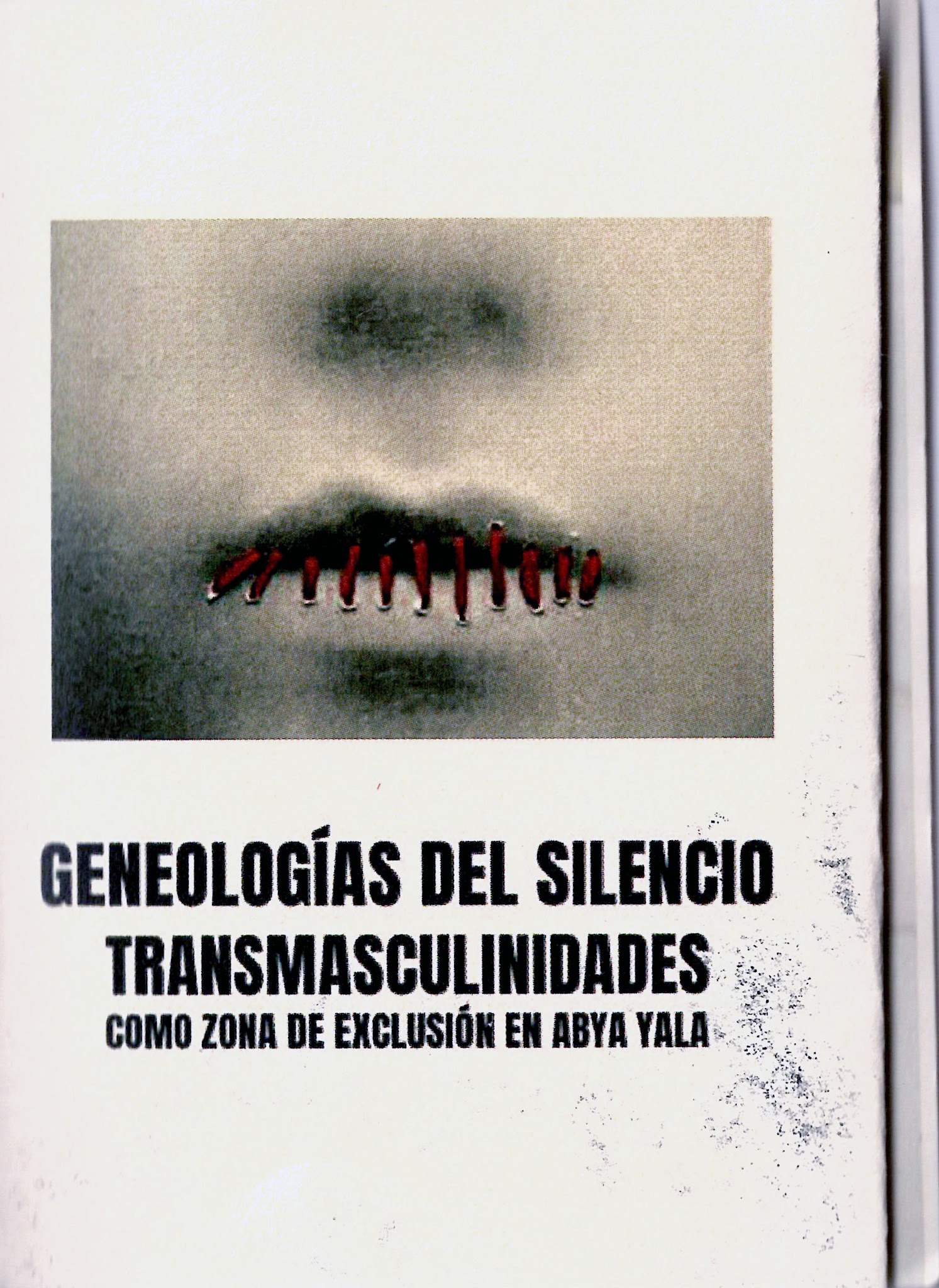 Portada de GENEALOGÍAS DEL SILENCIO. Transmasculinidades como zona de exclusion en Abya Yala