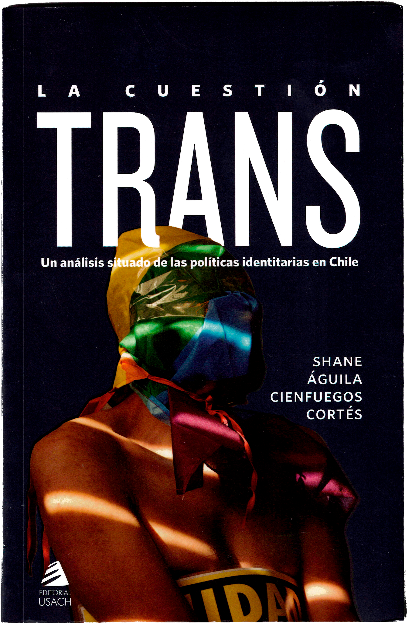 Portada de La cuestión trans. Un análisis de los políticas identitarias en Chile.