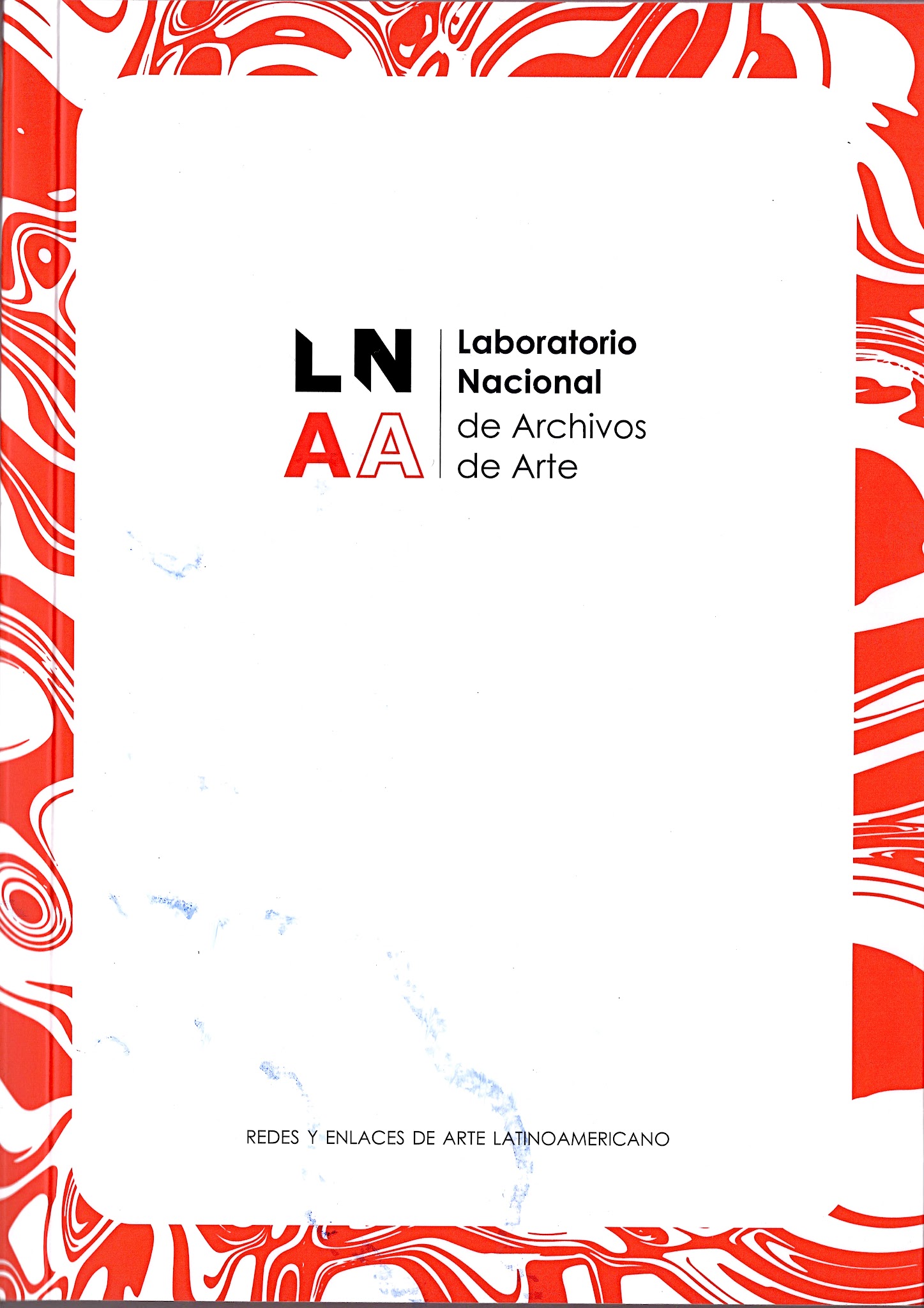 Portada de Laboratorio Nacional de Archivos de Arte