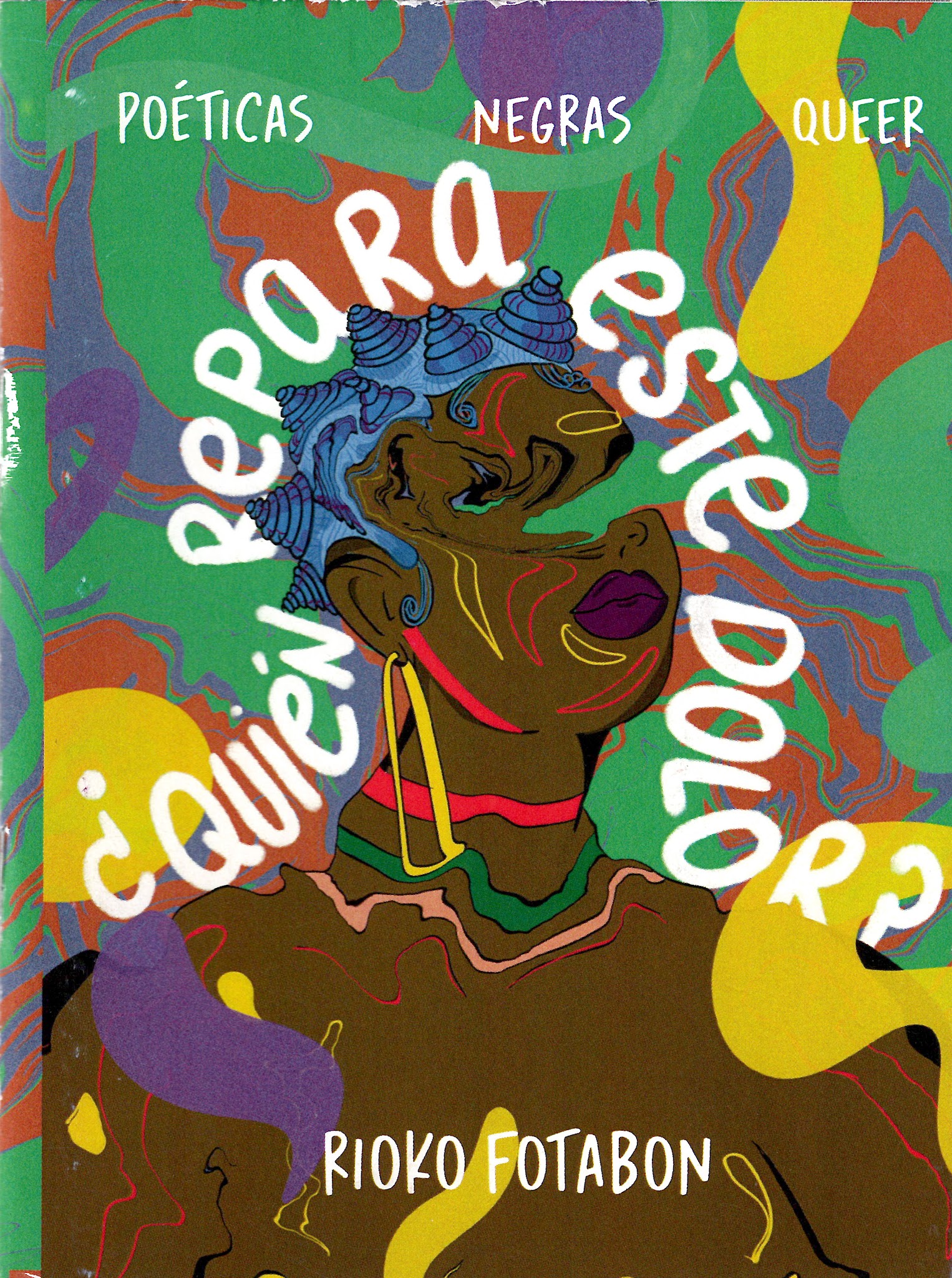 Portada de ¿Quién repara este dolor?