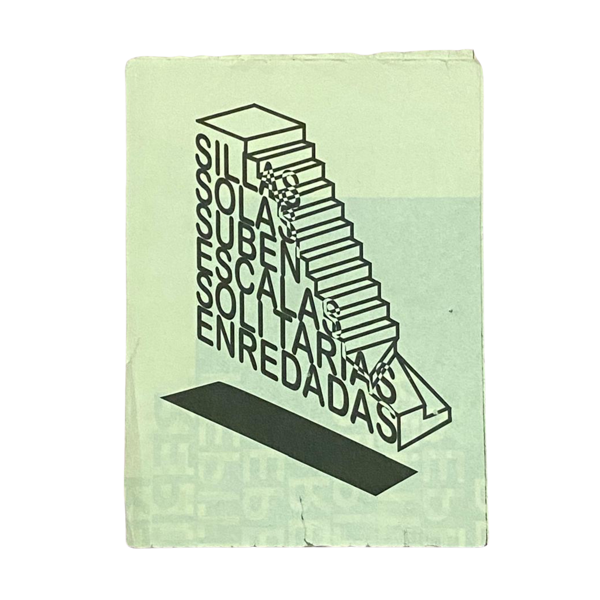 Portada de Sillas solas suben encaleras solitarias enredadas (blanco y negro)
