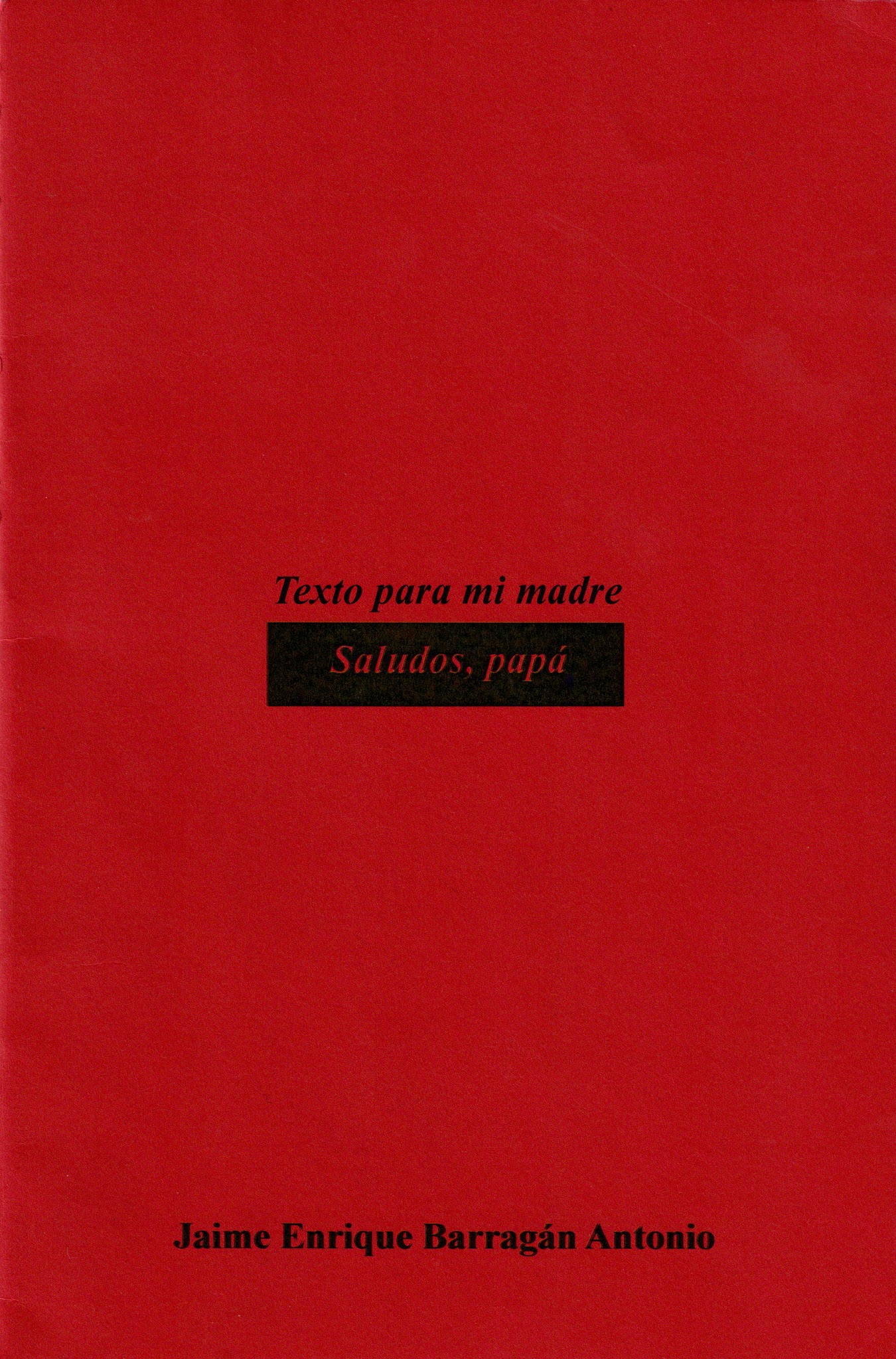 Portada de Textos para mi madre. Saludos. papá