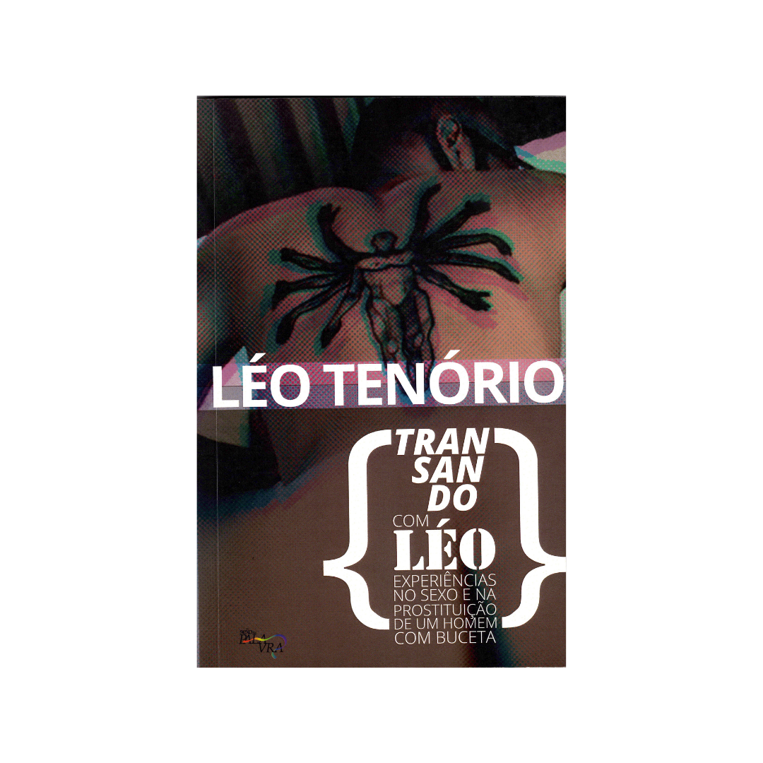 Portada de Transando com Léo. Experiencias no sexo e na prostituicao de um homen com buceta