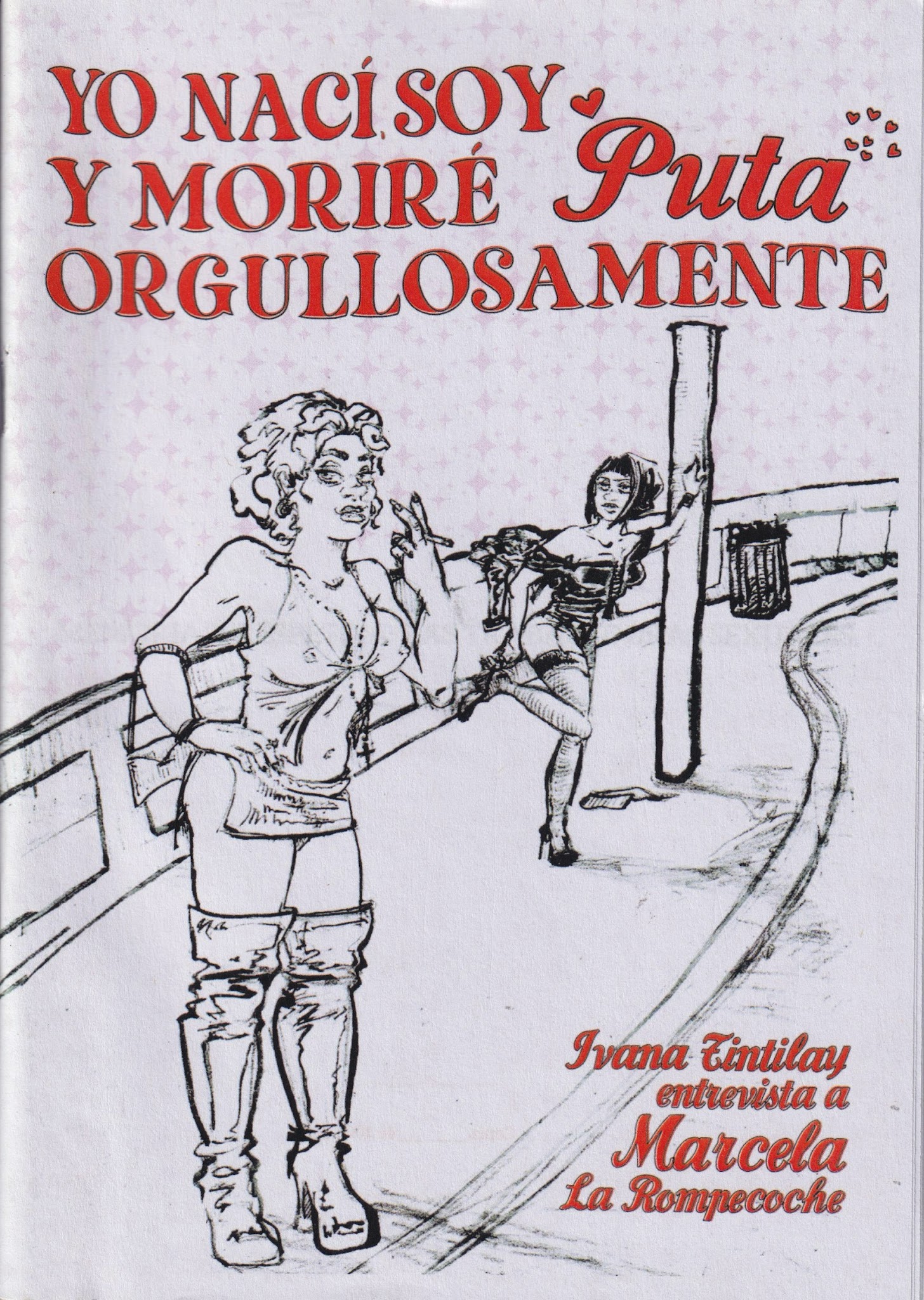 Portada de Yo nací, soy y moriré Puta ORGULLOSAMENTE