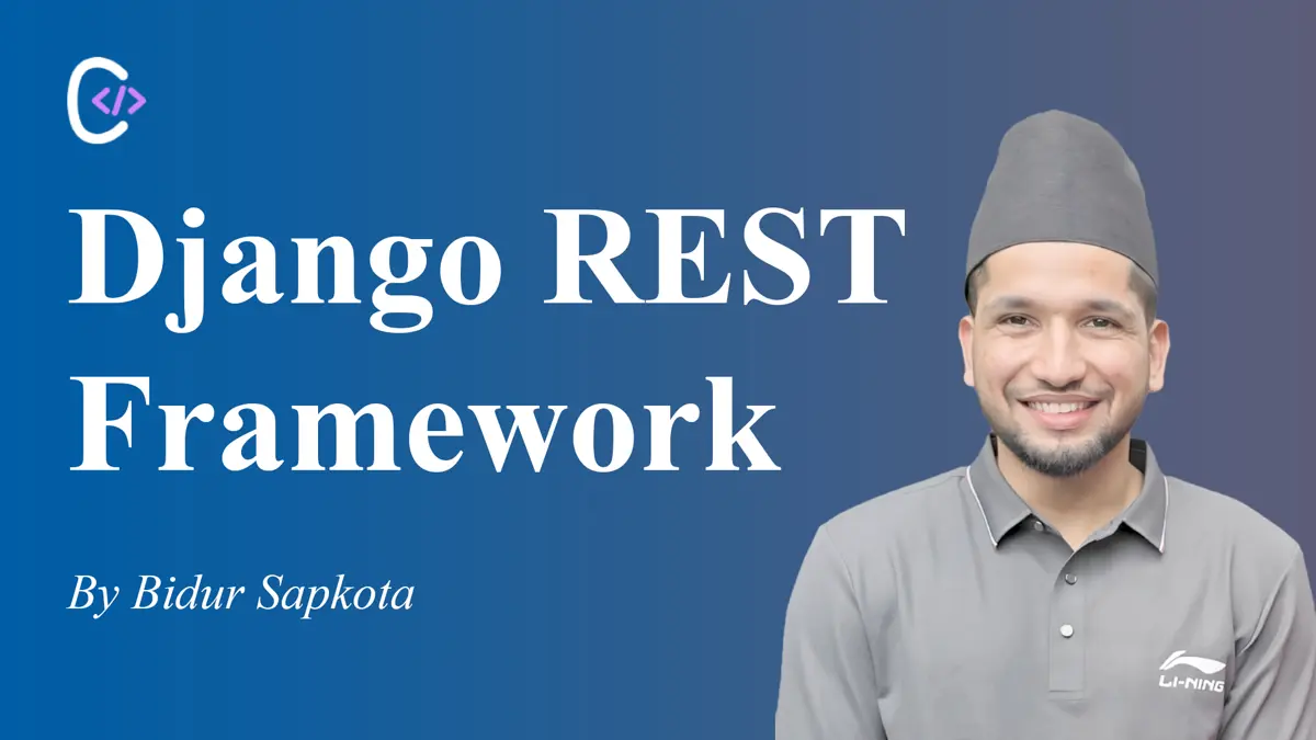 Django Rest Framework by Bidur Sapkota