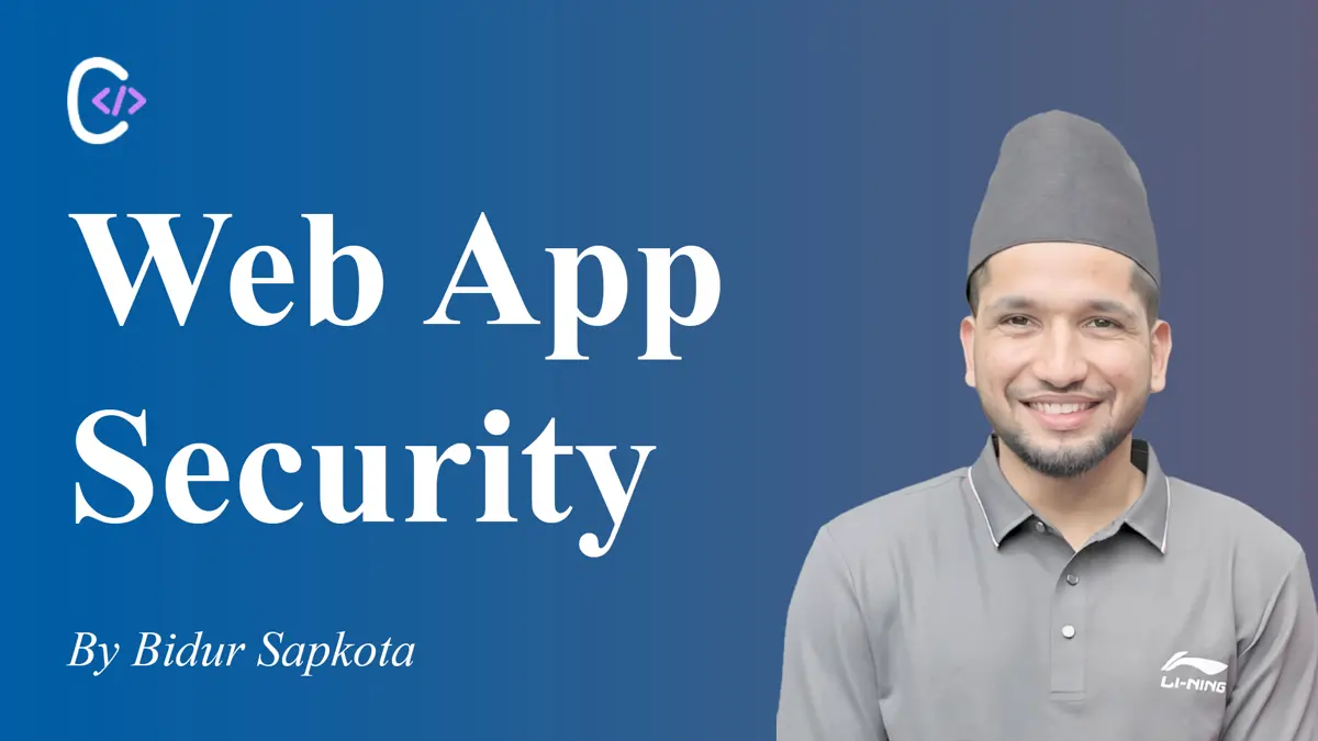Web Application Security – Blog by Bidur Sapkota Web Application Security by Bidur Sapkota