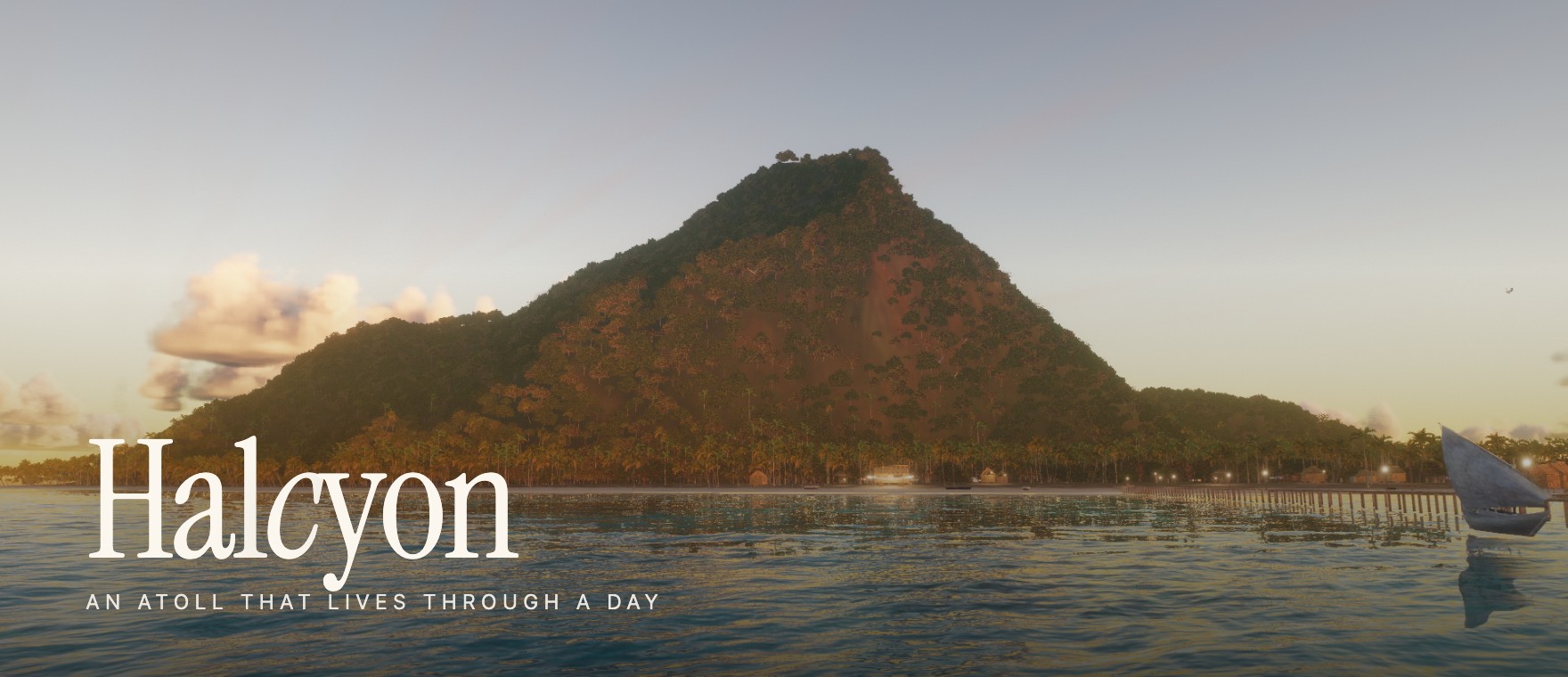 Halcyon: a forested volcanic peak at first light over a calm lagoon, a dhow moored by the pier