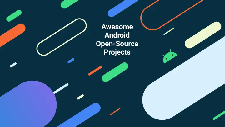 Awesome Android Open Source Projects