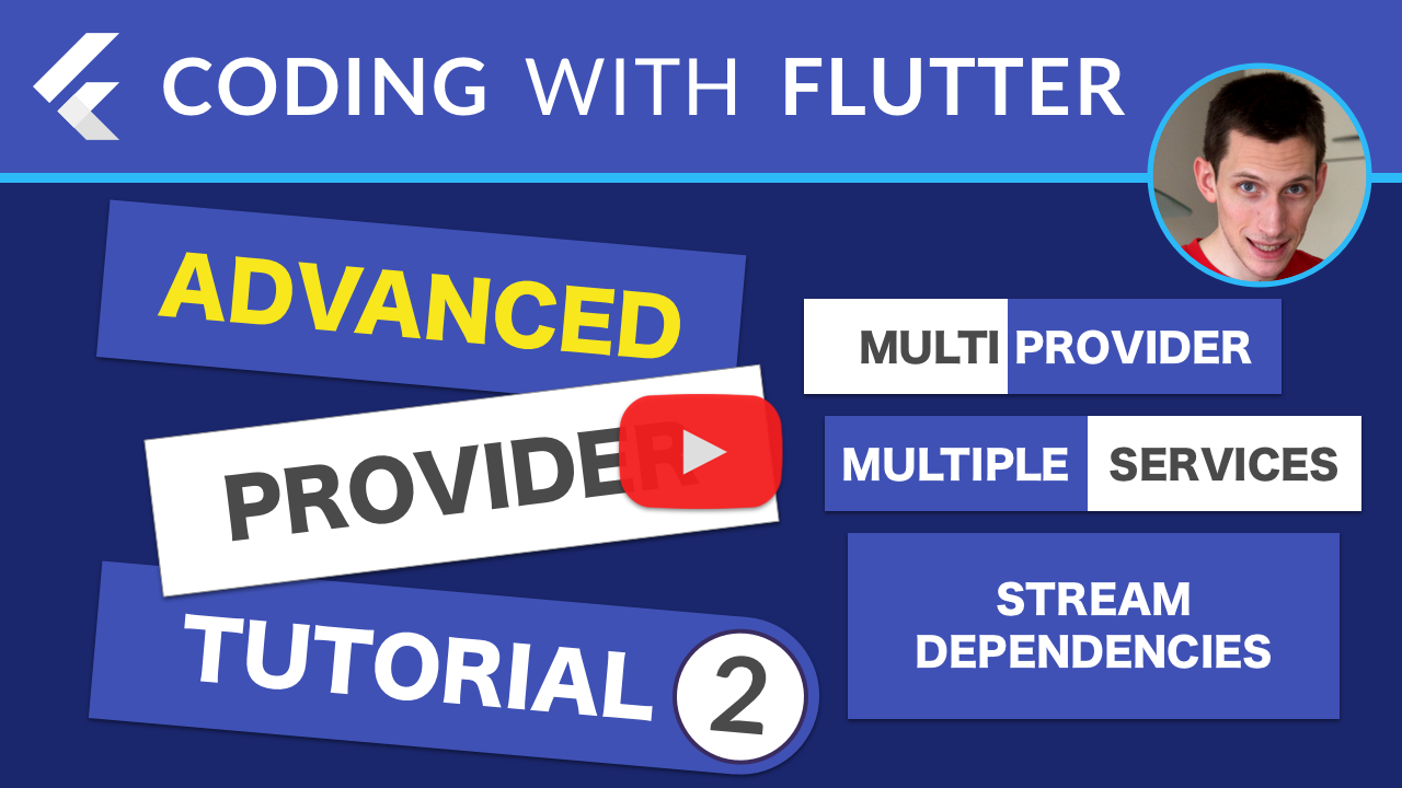 Advanced Provider Tutorial - Part 2: MultiProvider, Multiple Services & Stream Dependencies