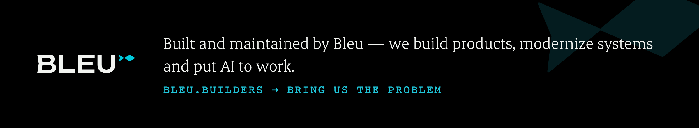 Built and maintained by Bleu