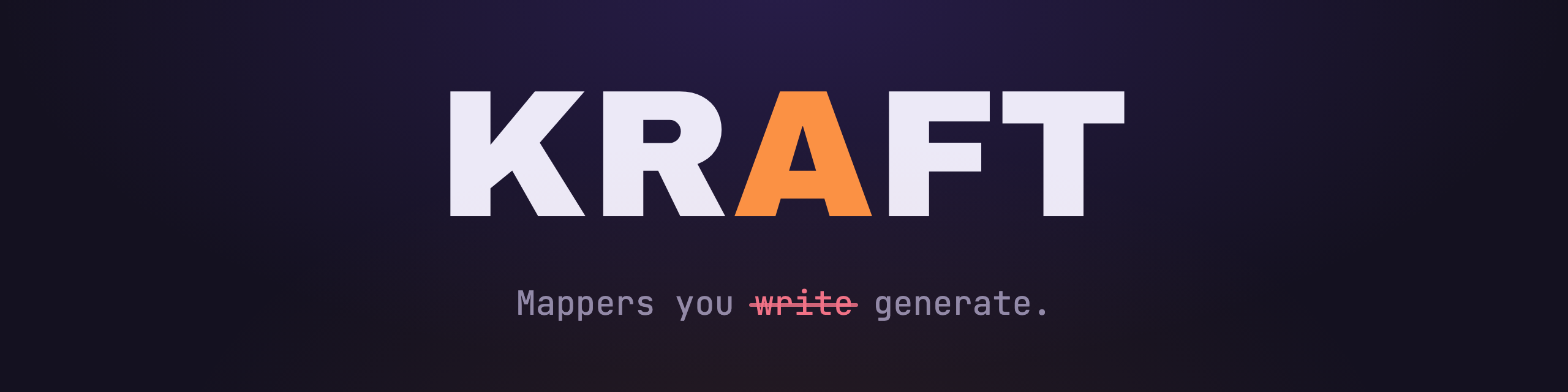 Kraft — mappers you write, generated. Compile-time KSP, no reflection, no runtime cost, Kotlin Multiplatform.