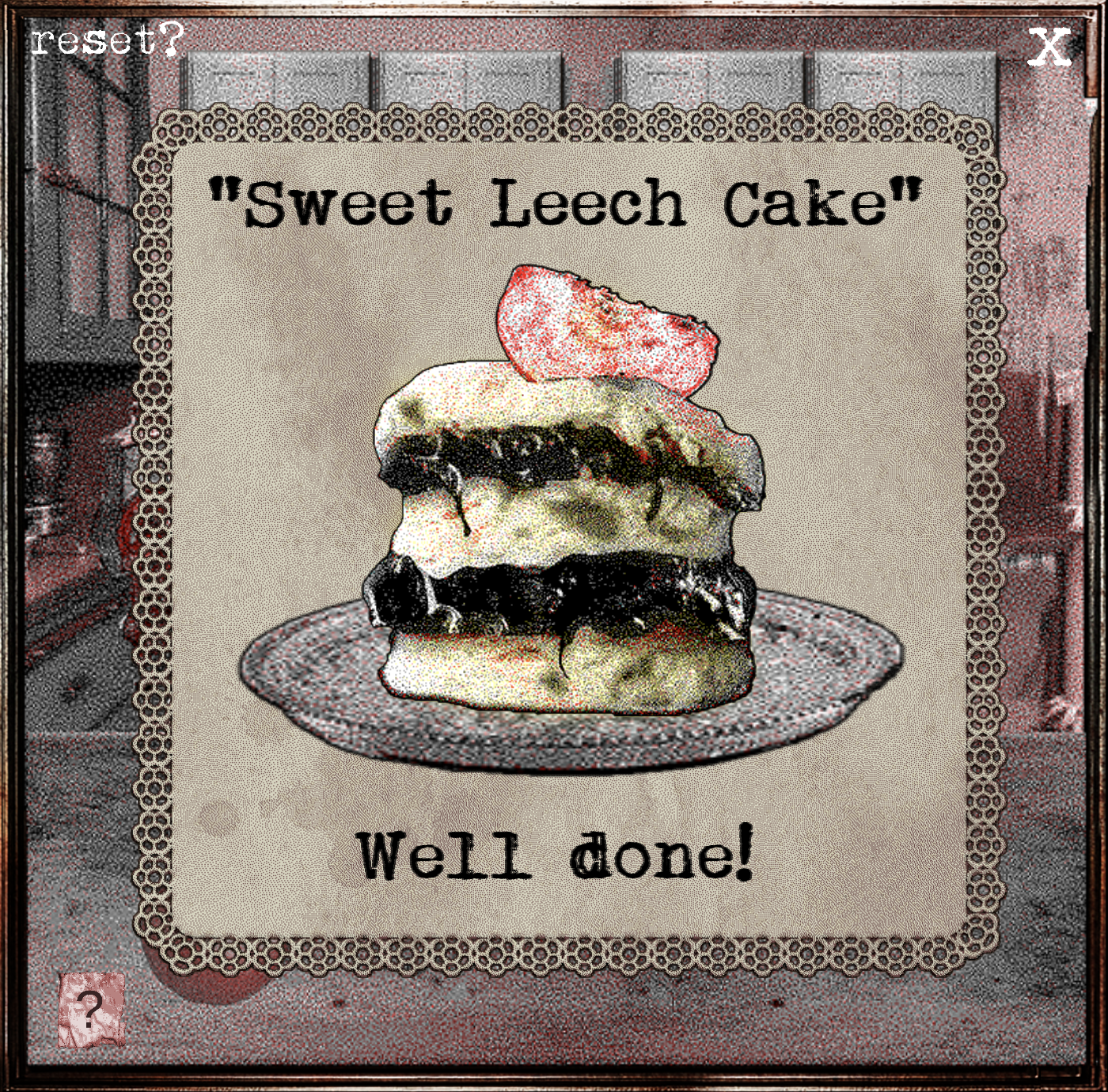 The result: sweet leech cake!