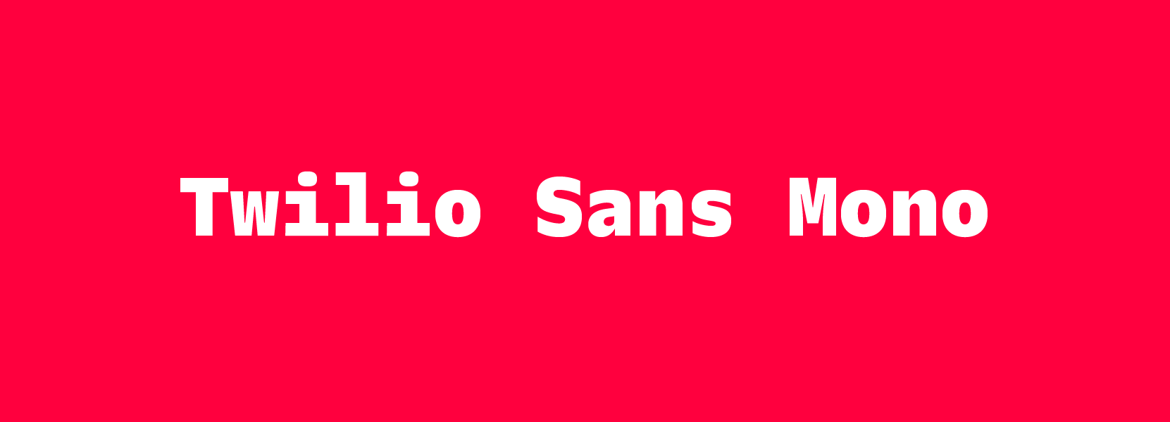 Twilio Sans Mono written in Twilio Sans Mono on a red background