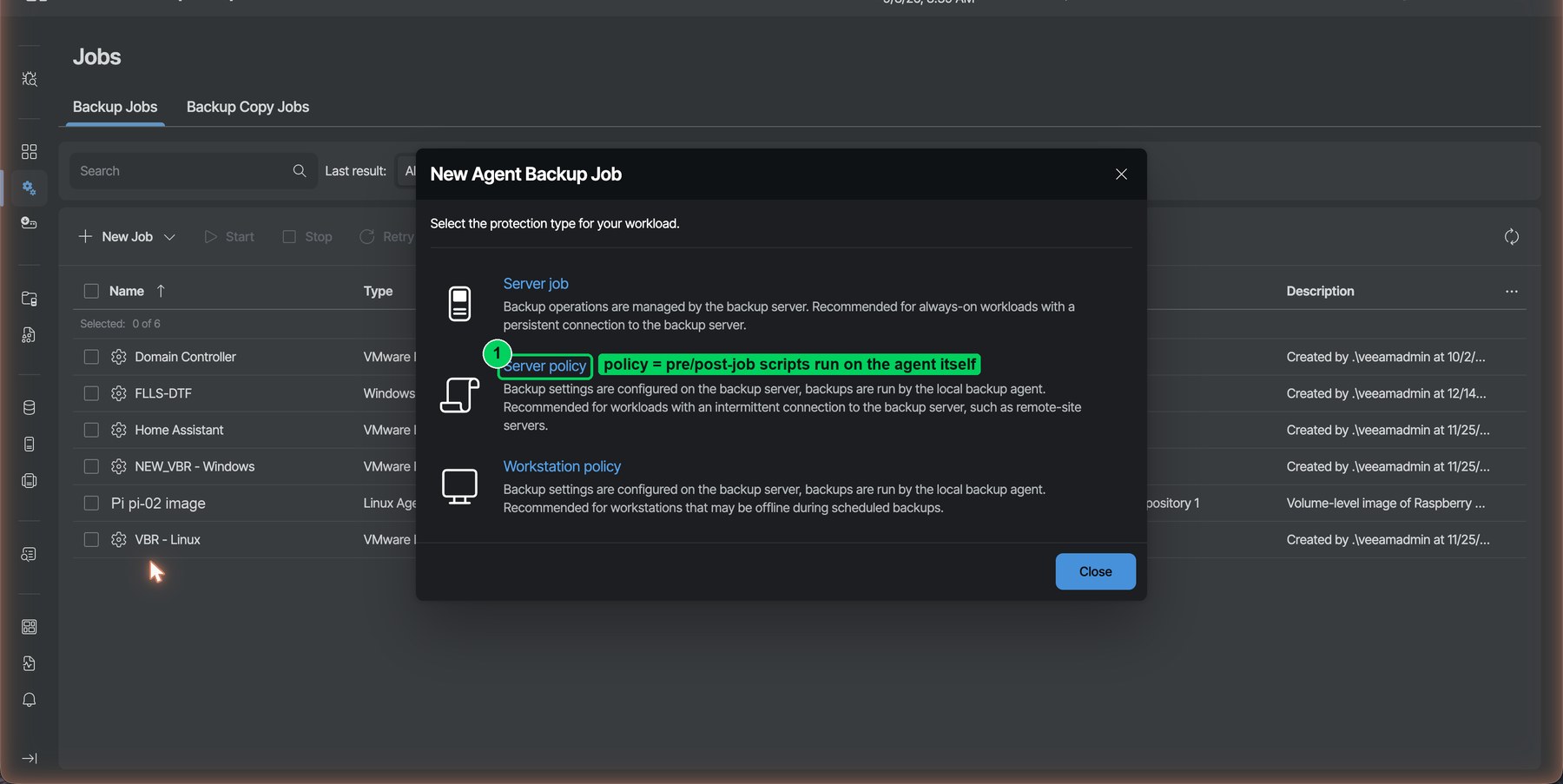 Figure 7. Jobs → New Job → Agent backup job. Choose Server policy.