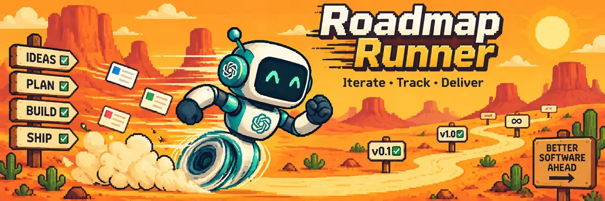 Roadmap Runner — Iterate, Track, Deliver