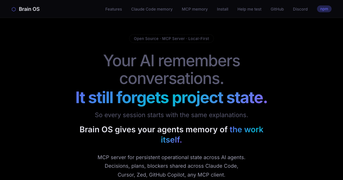 Brain OS - AI remembers conversations but forgets project state