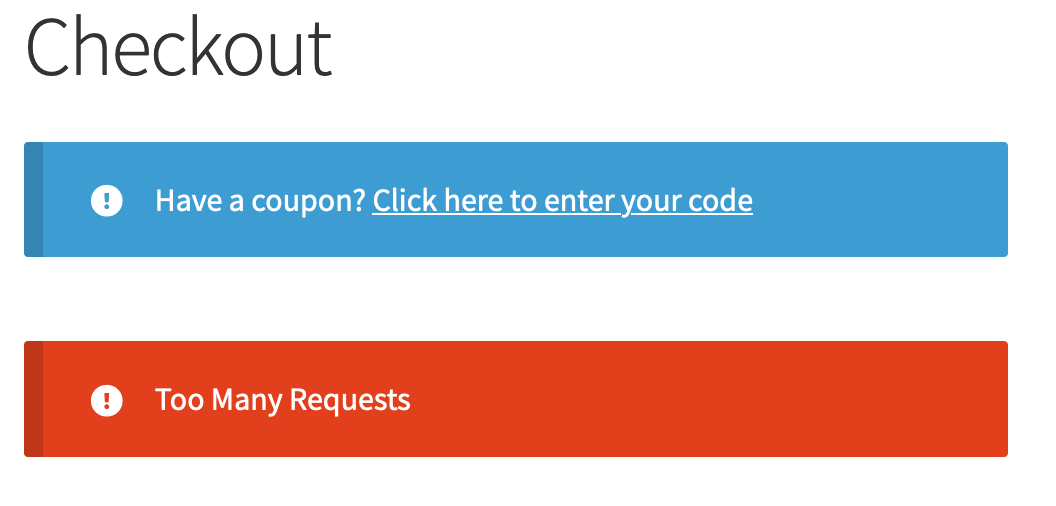 Too Many Requests error message on checkout Checkout page
